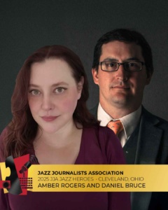 Amber Rogers and Daniel Bruce - 2025 Cleveland Jazz Heroes