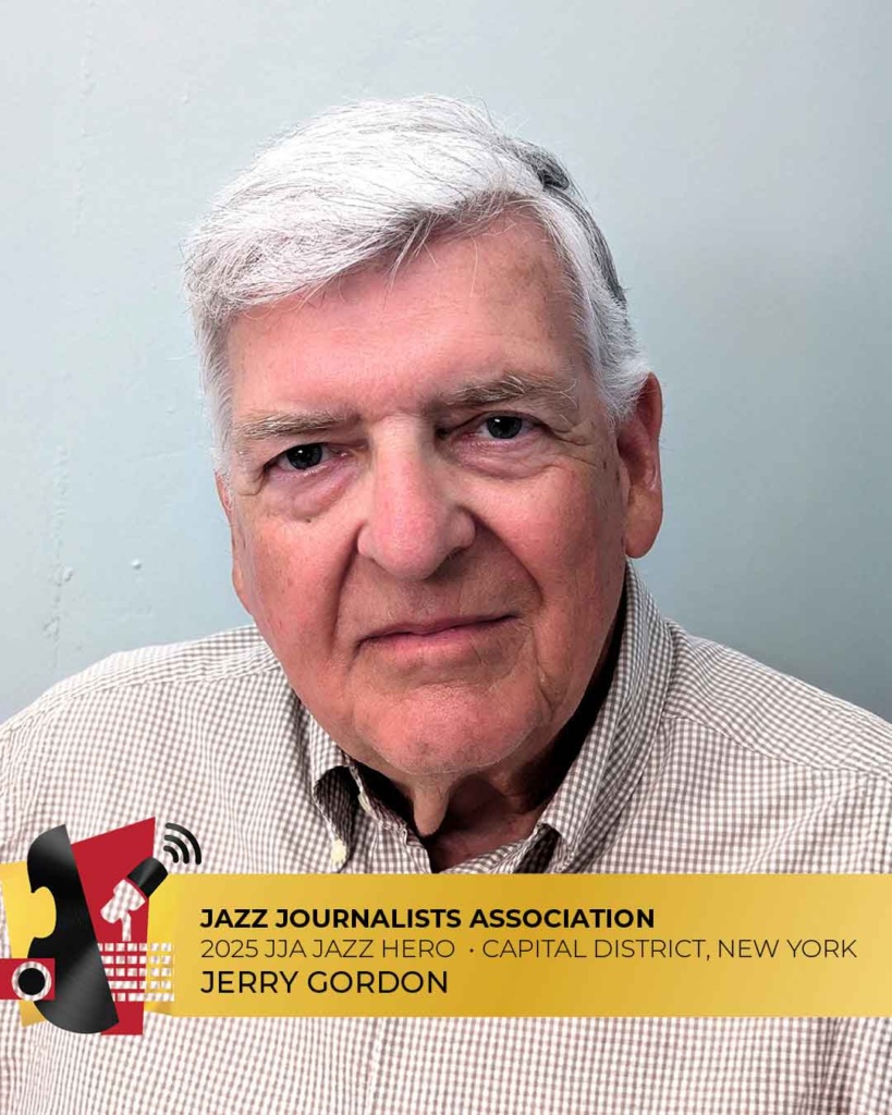 Capital District, NY Jerry Gordon - 2025 Capital District Jazz Hero