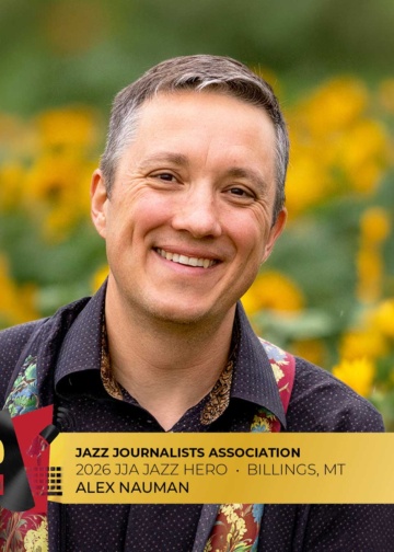 Alex Nauman - 2026 Billings Jazz Hero