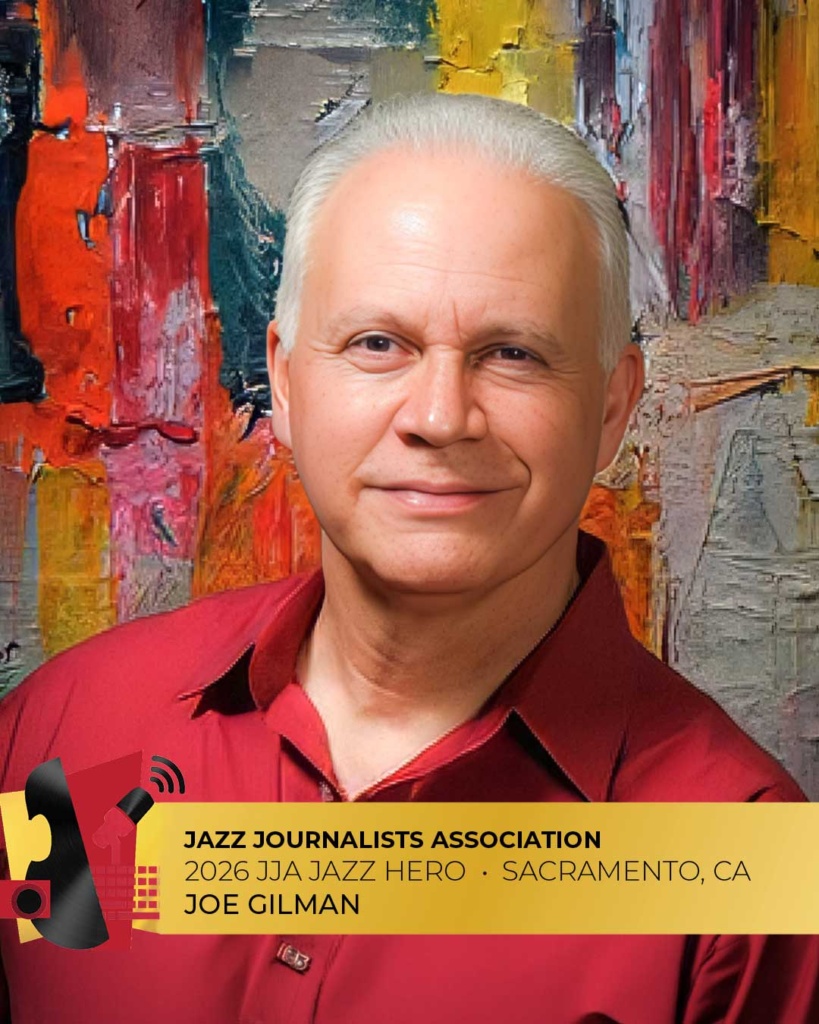 Joe Gilman - 2026 Sacramento Jazz Hero