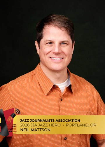 Neil Mattson - 2026 Portland Jazz Hero